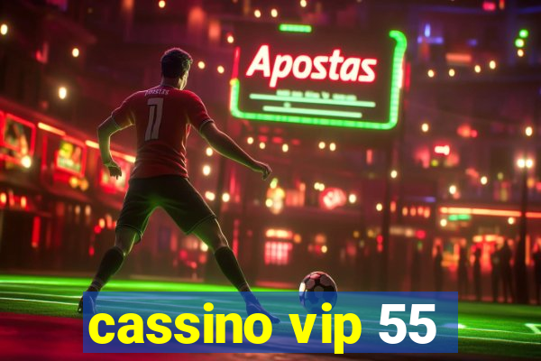 cassino vip 55